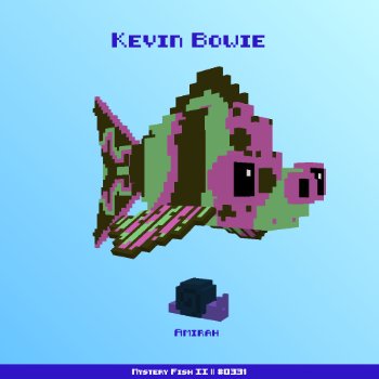 Kevin Bowie :: Mystery Fish 0331/1000