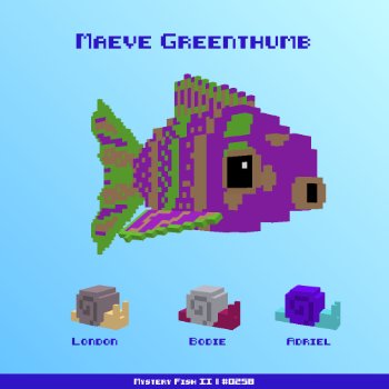Maeve Greenthumb :: Mystery Fish 0258/1000
