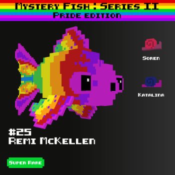 Remi McKellen :: Mystery Fish : Pride Edition #25