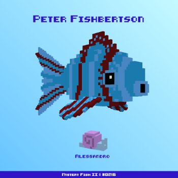 Peter Fishbertson :: Mystery Fish 0216/1000