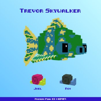 Trevor Skywalker :: Mystery Fish 0497/1000