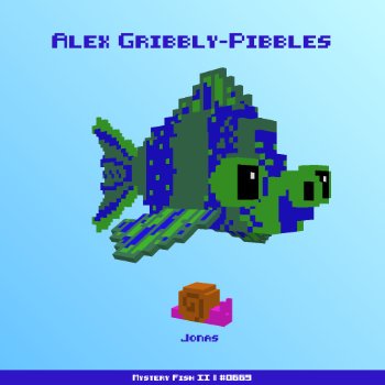 Alex Gribbly-Pibbles :: Mystery Fish 0669/1000