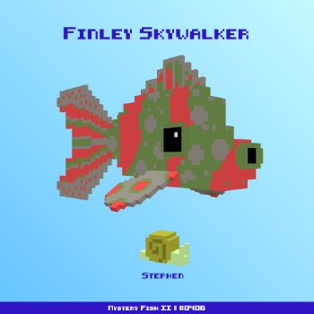 Finley Skywalker :: Mystery Fish 0406/1000