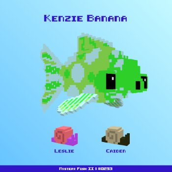 Kenzie Banana :: Mystery Fish 0293/1000