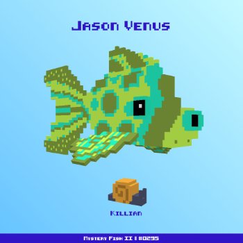 Jason Venus :: Mystery Fish 0295/1000