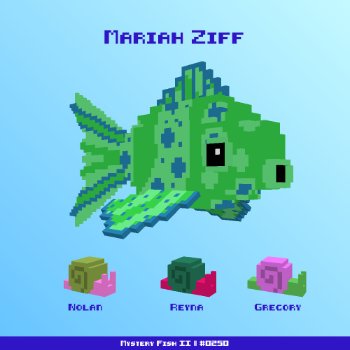 Mariah Ziff :: Mystery Fish 0250/1000