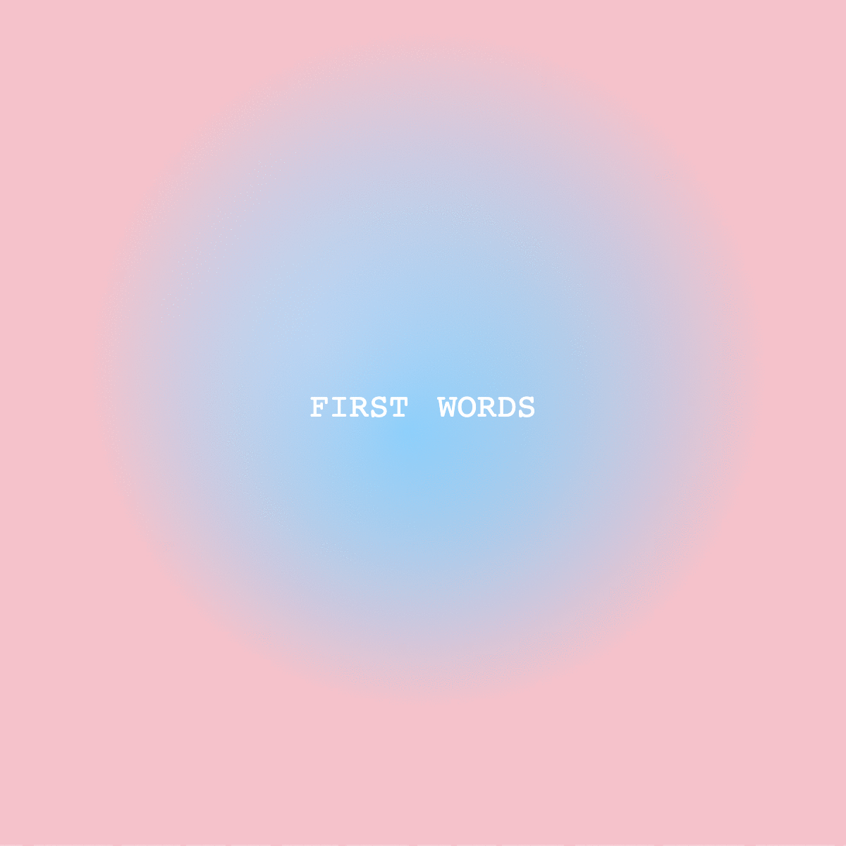First Words
