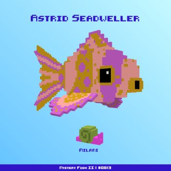 Astrid Seadweller :: Mystery Fish 0613/1000