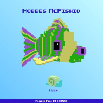 Hobbes McFishio :: Mystery Fish 0555/1000