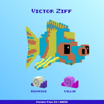 Victor Ziff :: Mystery Fish 0231/1000