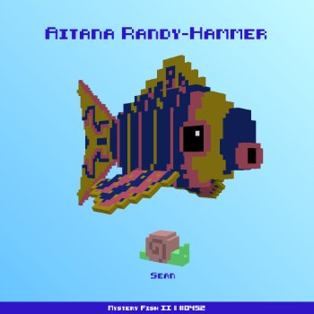 Aitana Randy-Hammer :: Mystery Fish 0452/1000