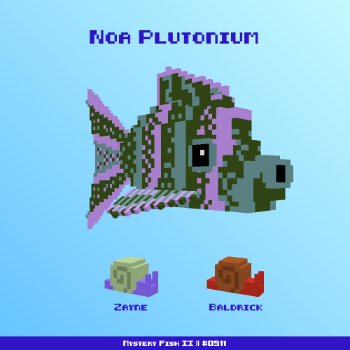Noa Plutonium :: Mystery Fish 0511/1000