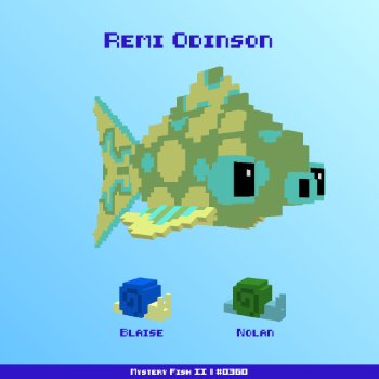 Remi Odinson :: Mystery Fish 0360/1000