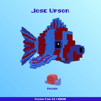 Jose Upson :: Mystery Fish 0532/1000