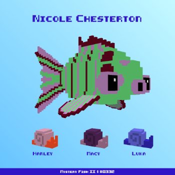 Nicole Chesterton :: Mystery Fish 0332/1000