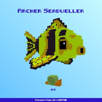 Archer Seadweller :: Mystery Fish 0448/1000