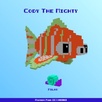 Cody The Mighty :: Mystery Fish 0363/1000