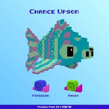 Chance Upson :: Mystery Fish 0276/1000