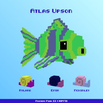 Atlas Upson :: Mystery Fish 0473/1000