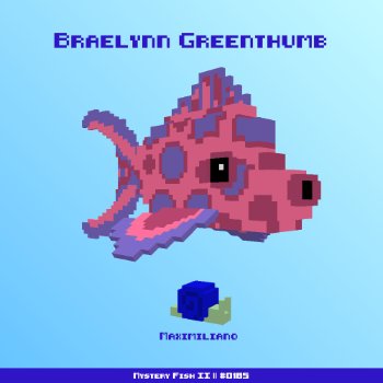 Braelynn Greenthumb :: Mystery Fish 0185/1000
