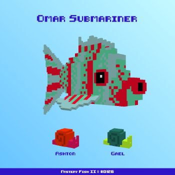 Omar Submariner :: Mystery Fish 0126/1000