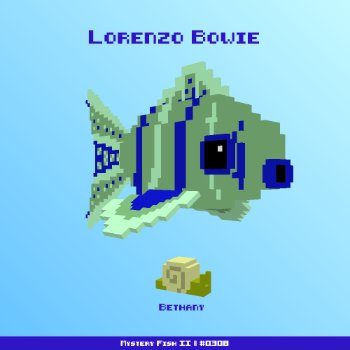 Lorenzo Bowie :: Mystery Fish 0308/1000