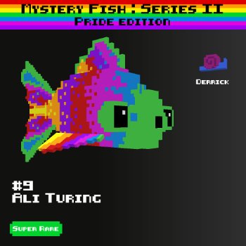 Ali Turing :: Mystery Fish : Pride Edition #9