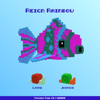 Reign Rainbow :: Mystery Fish 0525/1000