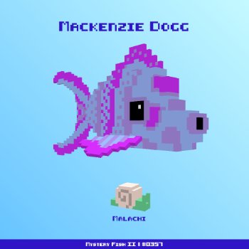Mackenzie Dogg :: Mystery Fish 0357/1000