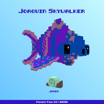 Joaquin Skywalker :: Mystery Fish 0130/1000