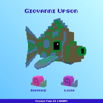 Giovanni Upson :: Mystery Fish 0364/1000