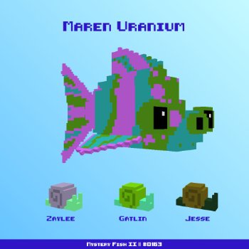 Maren Uranium :: Mystery Fish 0163/1000