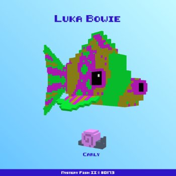 Luka Bowie :: Mystery Fish 0173/1000