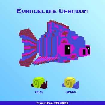 Evangeline Uranium :: Mystery Fish 0156/1000