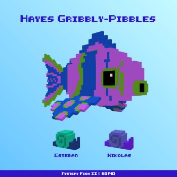 Hayes Gribbly-Pibbles :: Mystery Fish 0140/1000