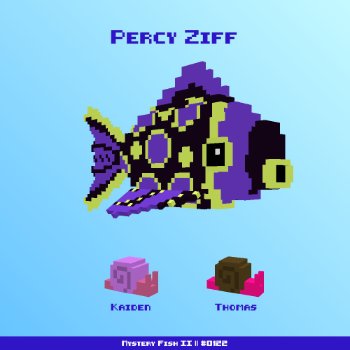Percy Ziff :: Mystery Fish 0122/1000