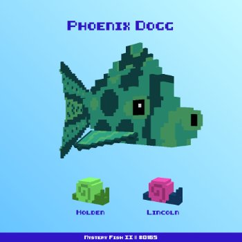 Phoenix Dogg :: Mystery Fish 0165/1000
