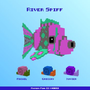 River Spiff :: Mystery Fish 0653/1000