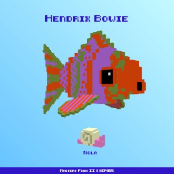 Hendrix Bowie :: Mystery Fish 0485/1000