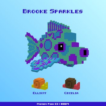 Brooke Sparkles :: Mystery Fish 0614/1000