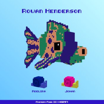 Rowan Henderson :: Mystery Fish 0297/1000