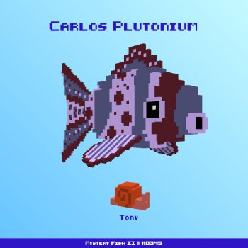 Carlos Plutonium :: Mystery Fish 0345/1000