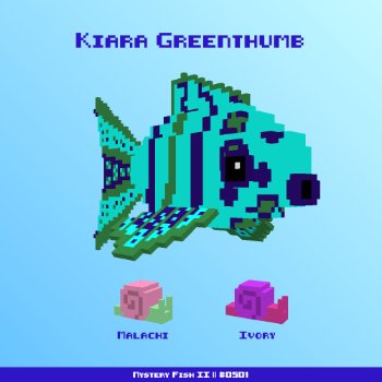 Kiara Greenthumb :: Mystery Fish 0501/1000