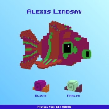 Alexis Lindsay :: Mystery Fish 0230/1000