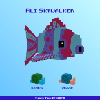 Ali Skywalker :: Mystery Fish 0271/1000