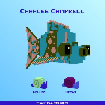 Charlee Campbell :: Mystery Fish 0451/1000