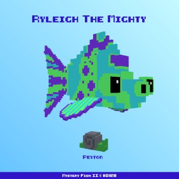Ryleigh The Mighty :: Mystery Fish 0128/1000