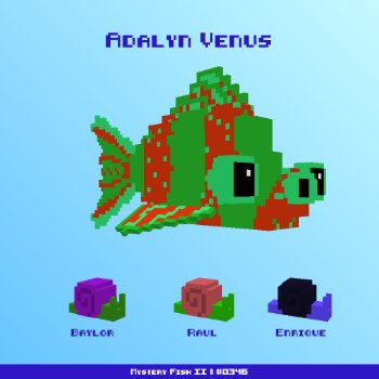 Adalyn Venus :: Mystery Fish 0346/1000