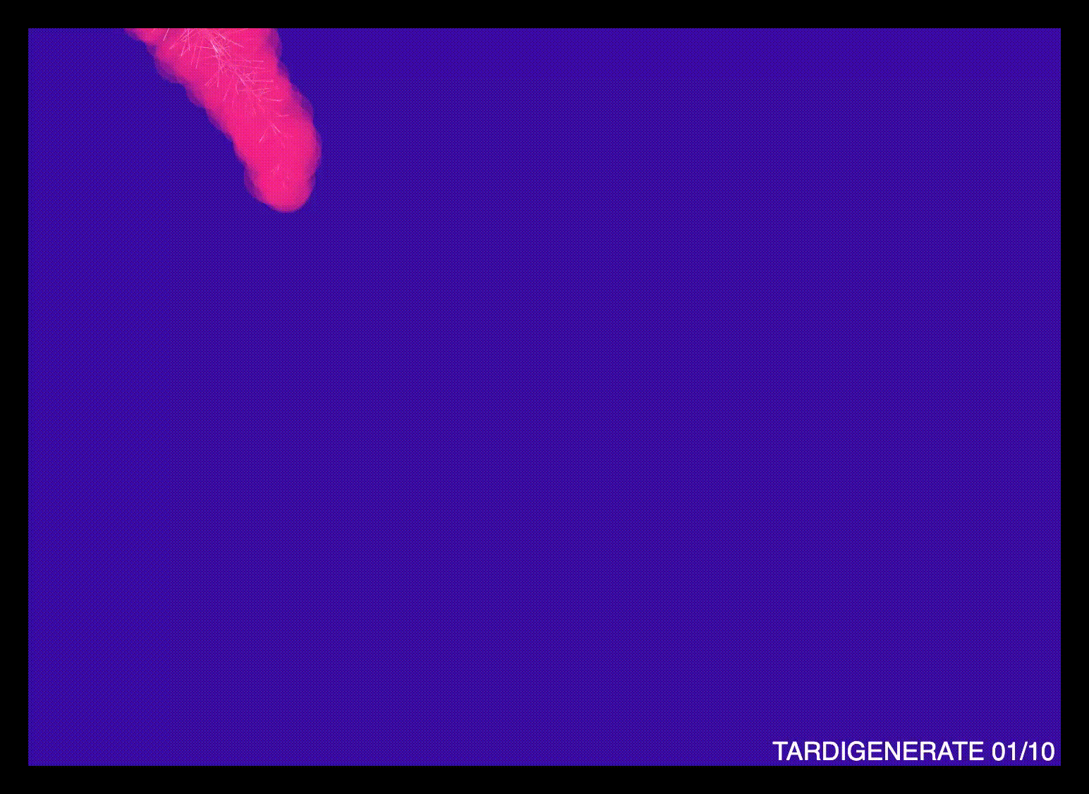 TARDIGENERATE 01/10