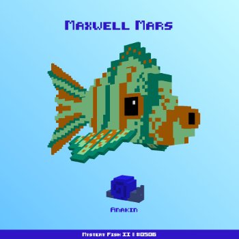Maxwell Mars :: Mystery Fish 0506/1000